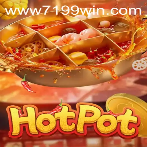 Explorando o Mundo de Hotpot: O Jogo Online Popular em 7199win.com