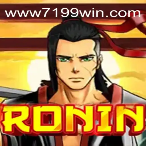 Ronin: Mergulhe no Universo do Jogo com 7199win.com