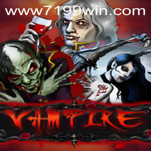 Descubra o Fascinante Jogo Vampire e as Regras Inovadoras da 7199win.com